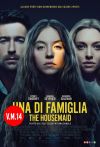 UNA DI FAMIGLIA - THE HOUSEMAID - PREMIERE