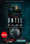 UNTIL DAWN - FINO ALL'ALBA